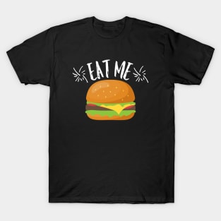 Eat me hamburger T-Shirt